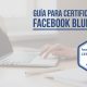 Guía para certificarte en Facebook Blueprint
