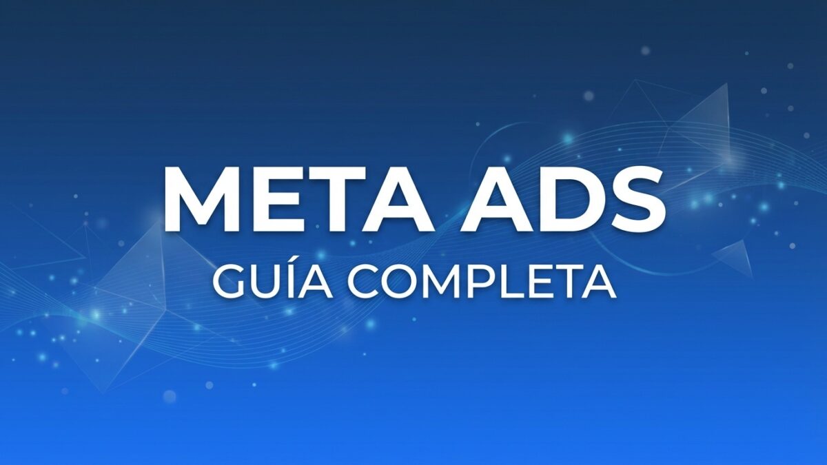 Meta Ads - Guia completa para anunciantes